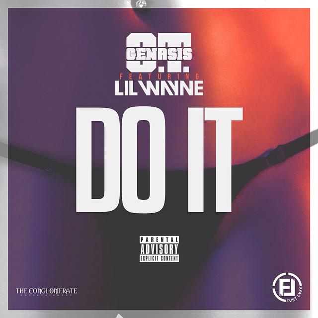OT Genasis Do It Feat Lil Wayne