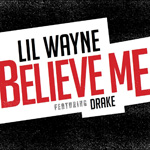 Lil Wayne Believe Me Single