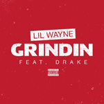 Lil Wayne Grindin Single