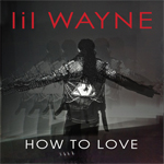 Lil Wayne How To Love Single