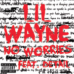 Lil Wayne No Worries Single