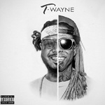 Lil Wayne & T-Pain T-Wayne Collaboration Album