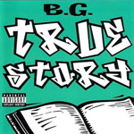 Lil Wayne & B.G. True Story Collaboration Album