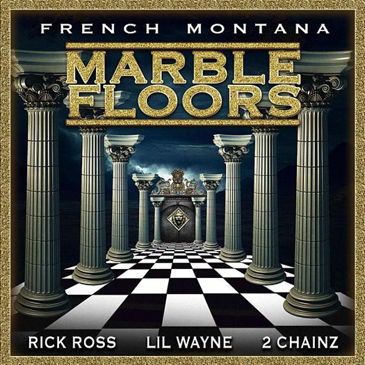 French Montana – Marble Floors (Feat Lil Wayne, Rick Ross & 2 Chainz)