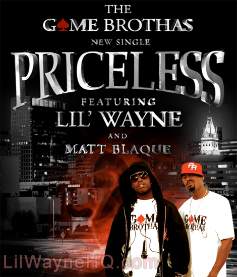 Game Brothas – Priceless (Feat Lil Wayne & Matt Blaque)