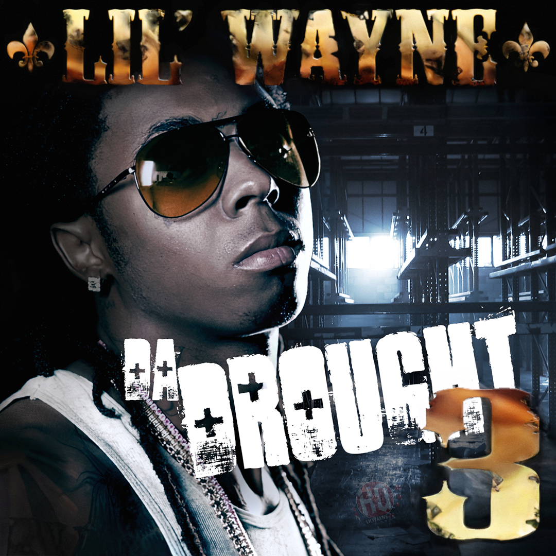 Lil Wayne Da Drought 3 Mixtape Disc 2 Front Cover