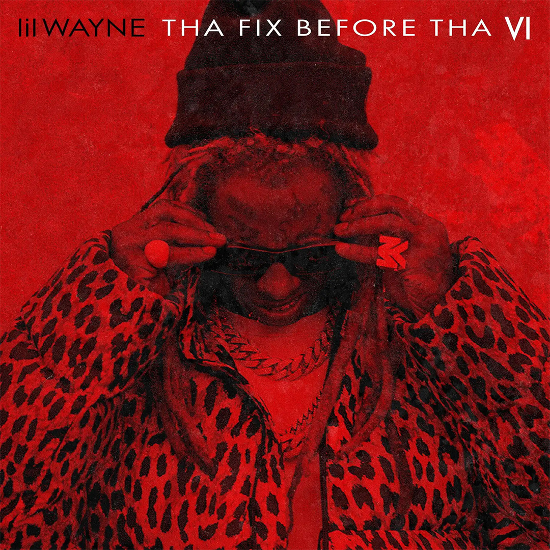 Lil Wayne Announces Tha Fix Before Tha VI Project