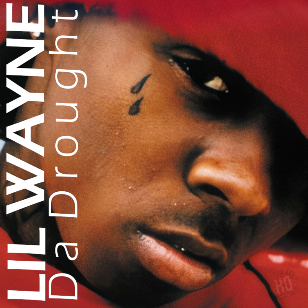 Lil Wayne Da Drought Mixtape Cover