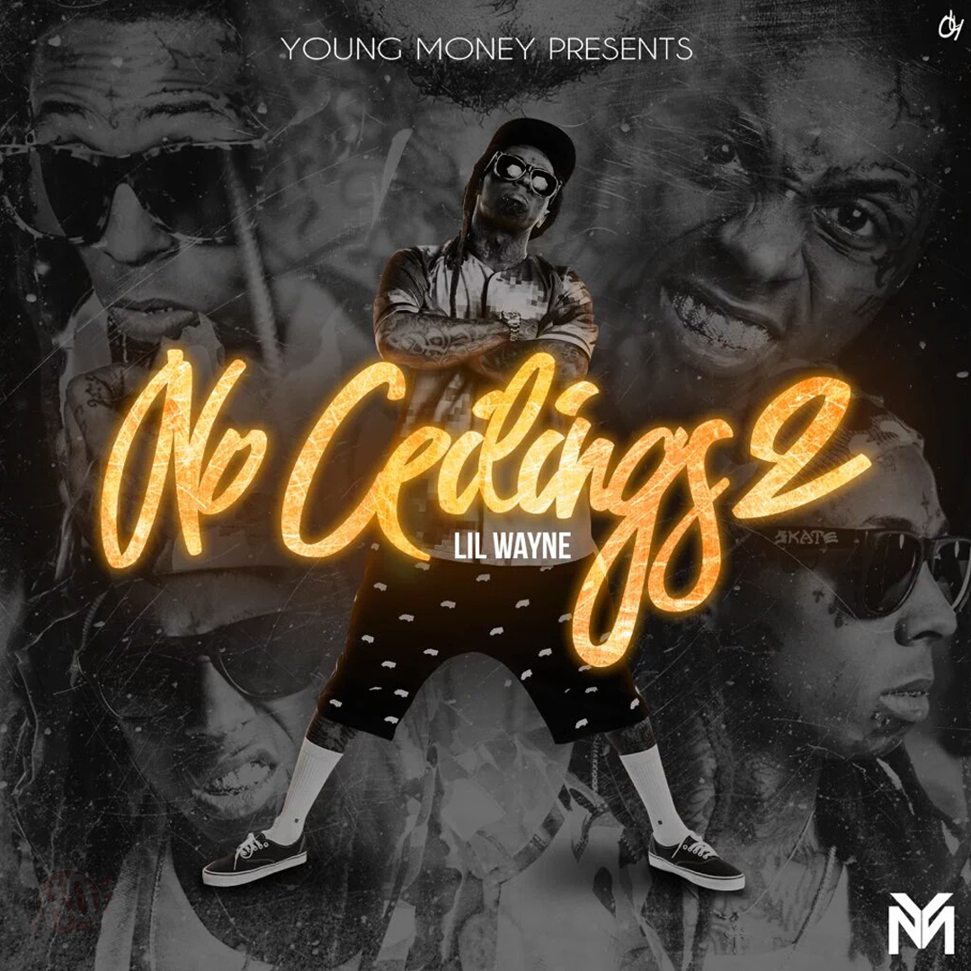 Lil Wayne No Ceilings 2 Mixtape Cover