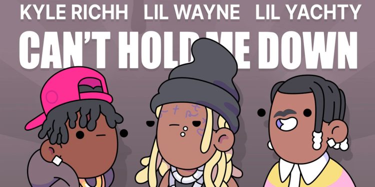 Lil Wayne, Kyle Richh & Lil Yachty Cant Hold Me Down