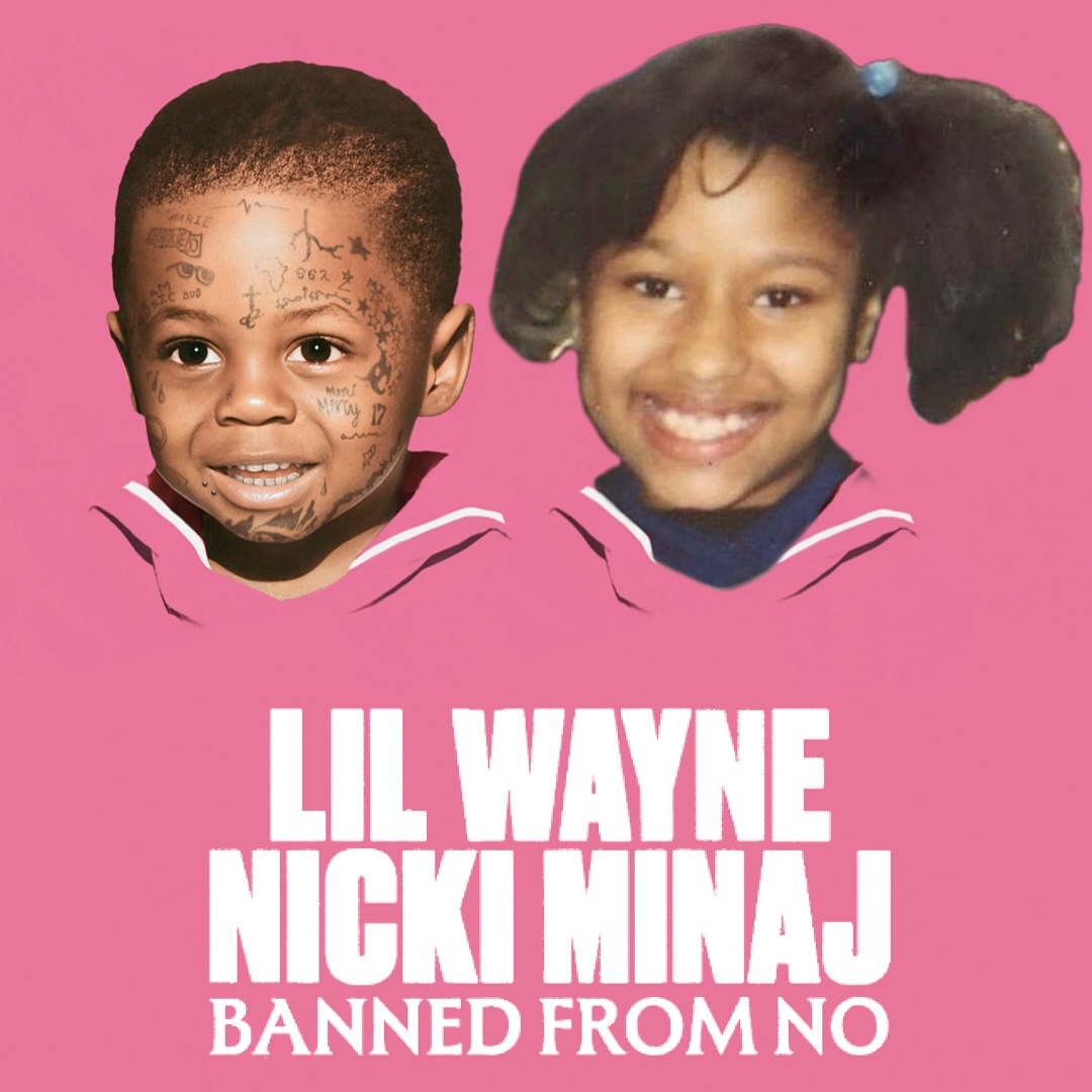 Lil Wayne & Nicki Minaj Banned From NO Remix