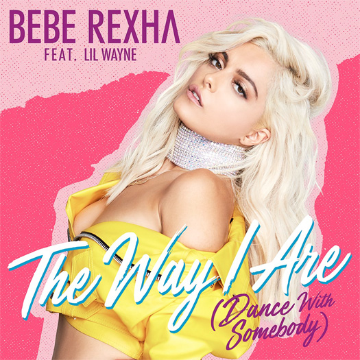 Bebe Rexha The Way I Are Dance With Somebody Feat Lil Wayne