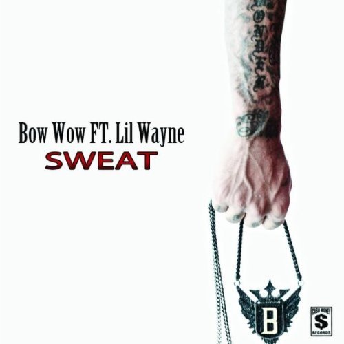 Bow Wow Sweat Feat Lil Wayne Official Single Cover