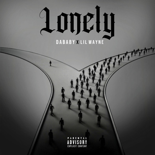 DaBaby Lonely Feat Lil Wayne