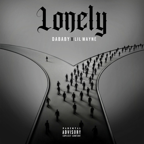DaBaby Lonely Feat Lil Wayne
