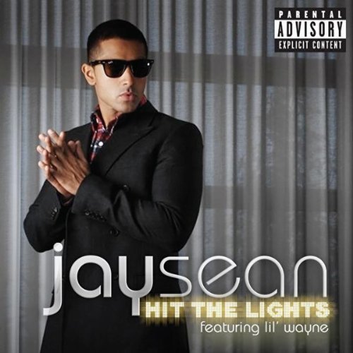 Jay Sean Hit The Lights Feat Lil Wayne CDQ