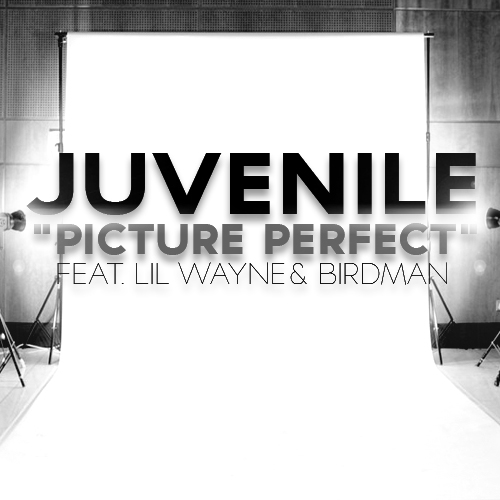 Juvenile Picture Perfect Feat Lil Wayne & Birdman