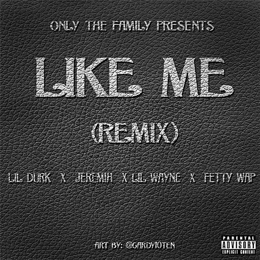 Lil Durk Announces Like Me Remix Featuring Lil Wayne, Fetty Wap & Jeremih
