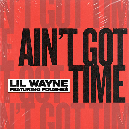 Lil Wayne Aint Got Time Feat Foushee