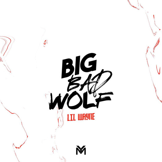 Lil Wayne Big Bad Wolf