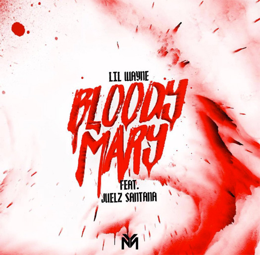 Lil Wayne Bloody Mary Feat Juelz Santana