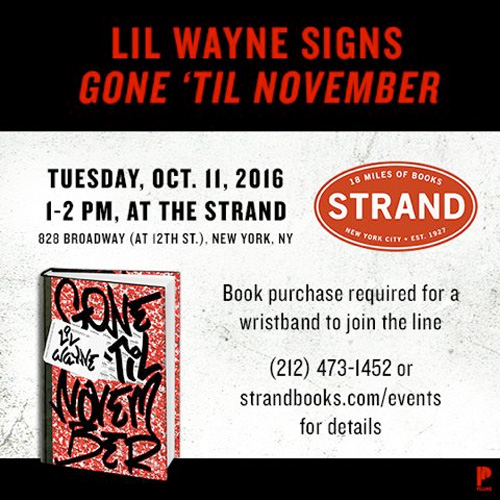 Lil Wayne To Hold A Book Signing For His Gone Til November Memoir In New York