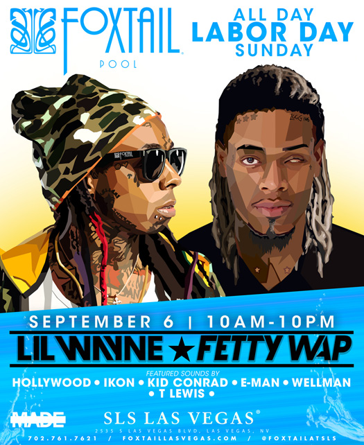 Lil Wayne & Fetty Wap To Host A Labor Day Event At Foxtail Pool Club In Las Vegas