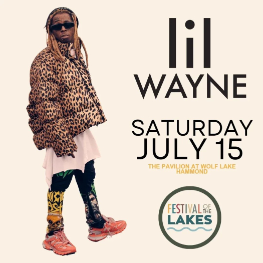 Lil Wayne To Headline 2023 Festival Of The Lakes In Hammond
