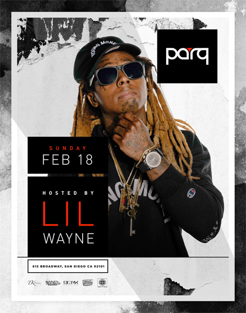 Lil Wayne To Host An Event At Parq Restaurant & Nightclub In San Diego