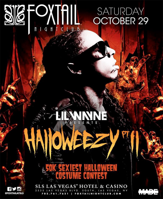 Lil Wayne To Host A Halloweezy Part 2 & Sexy Halloween Costume Contest At Foxtail Nightclub In Las Vegas