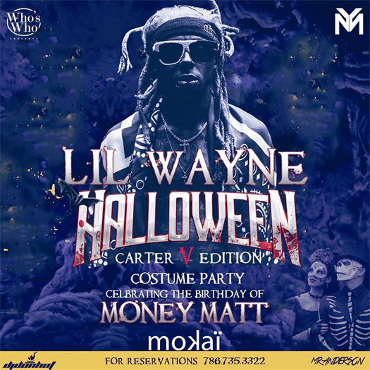 Lil Wayne To Host A Tha Carter V Edition Halloween Costume Party At Mokai Lounge