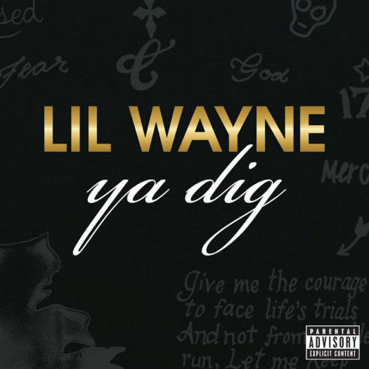 Lil Wayne Releases An Old But Unheard Single Called Ya Dig