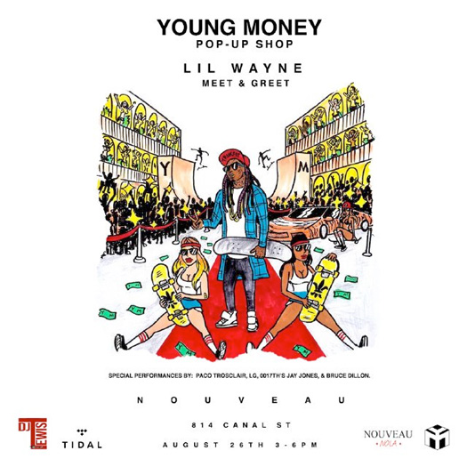 Lil Wayne & Young Money To Host A Pop Up Store At Nouveau In New Orleans, TIDAL Confirm 2016 Lil Weezyana Fest Live Stream