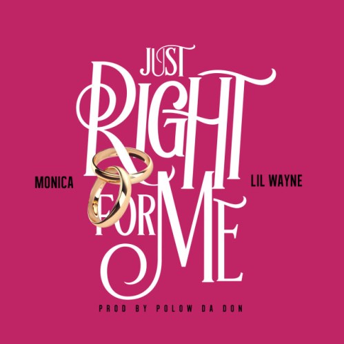 Monica Just Right For Me Feat Lil Wayne