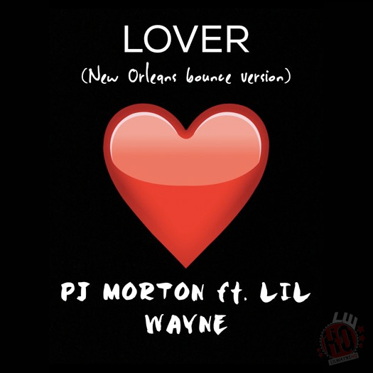 PJ Morton Lover New Orleans Bounce Version Feat Lil Wayne