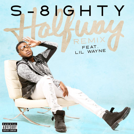 S-8ighty Halfway Remix Feat Lil Wayne