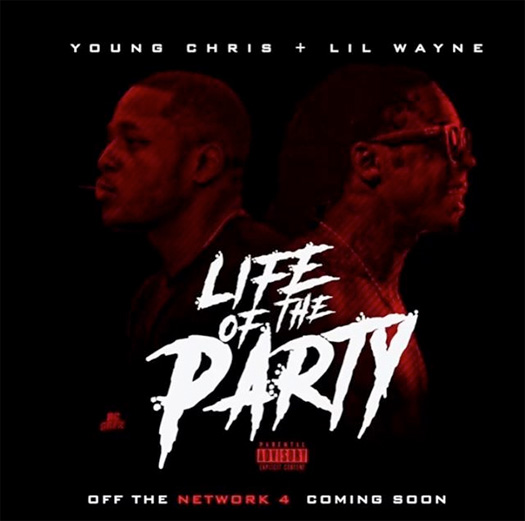 Young Chris Reveals Life Of The Party Collaboration With Lil Wayne, Listen To A 1 Minute Snippet