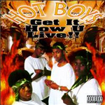 Hot Boys Get It How U Live Collaboration Album