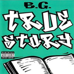 Lil Wayne & B.G. True Story Collaboration Album
