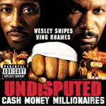 Cash Money Millionaires Undisputed Soundtrack