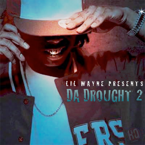 Lil Wayne Da Drought 2 Mixtape Front Cover