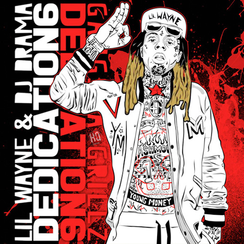 Lil Wayne Dedication 6 Mixtape Front Cover