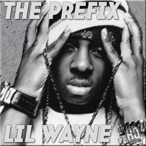 Lil Wayne The Prefix Mixtape Front Cover