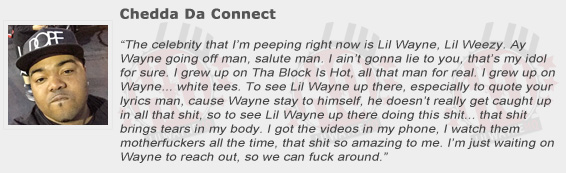 Chedda Da Connect Compliments Lil Wayne