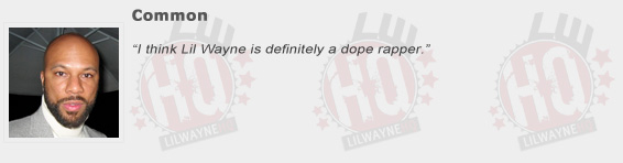Common Compliments Lil Wayne