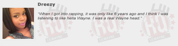 Dreezy Compliments Lil Wayne