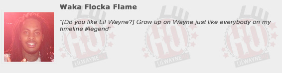 Waka Flocka Flame Compliments Lil Wayne