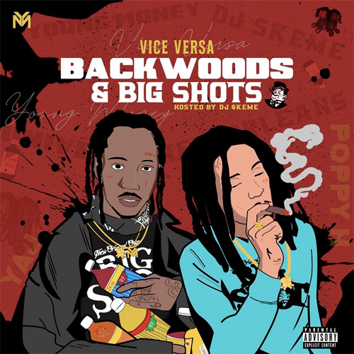 Listen To Vice Versa Backwoods & Big Shots Mixtape With Lil Wayne Skits